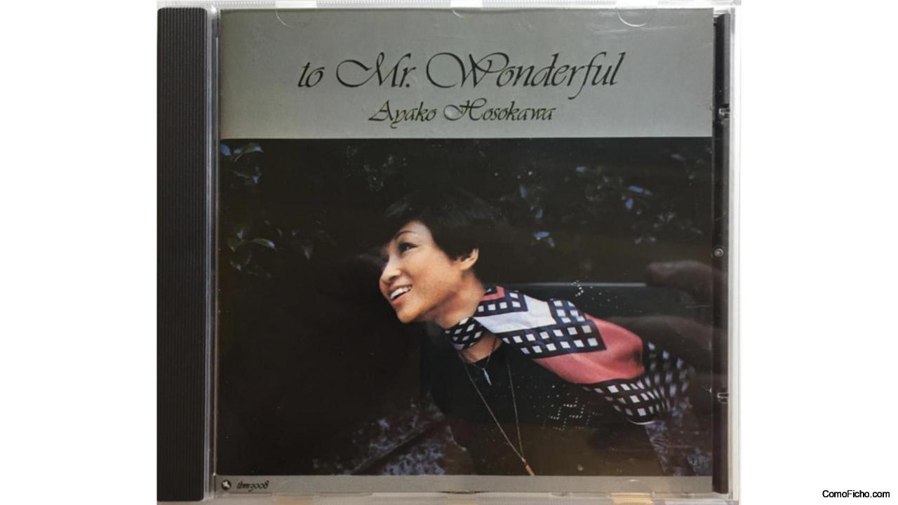 CD Ayako Hosokawa, Mr. Wonderful