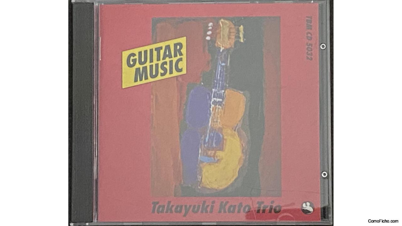 CD Takayuki Kato Trio, Guitar Music