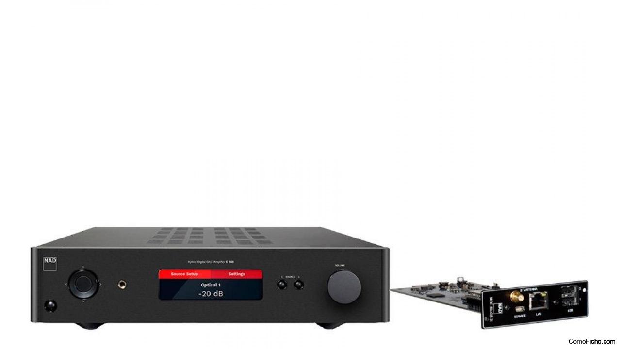 Amplificador Híbrido Digital con DAC NAD C 368 y Módulo MDC BluOS Streaming